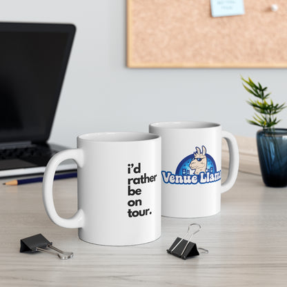 I'd Rather Be On Tour Mug