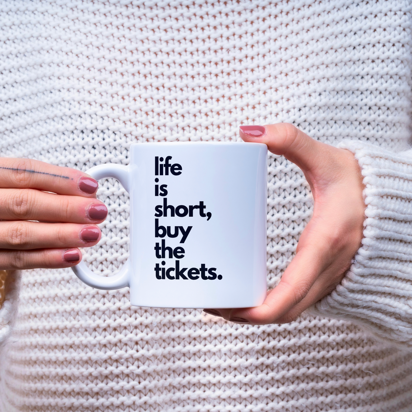 Life Is Short, Buy The Tickets Mug