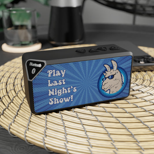 Play Last Night's Show Jabba Bluetooth Speaker